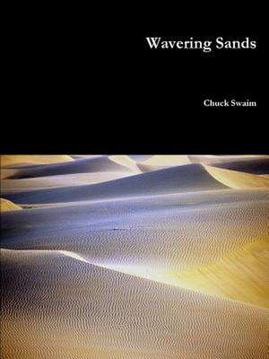 Wavering Sands de Chuck Swaim