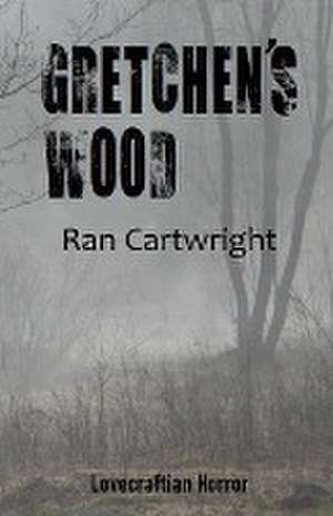 Gretchen's Wood de Ran Cartwright