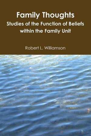 Family Thoughts de Robert Williamson