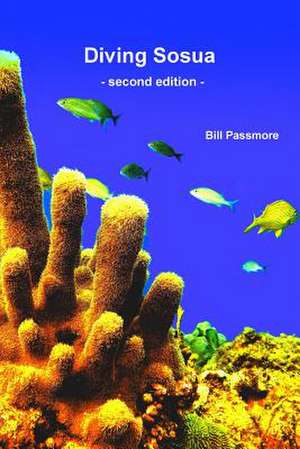 Diving Sosua - Second Edition de William Passmore