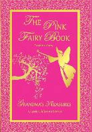 The Pink Fairy Book - Andrew Lang de Andrew Lang