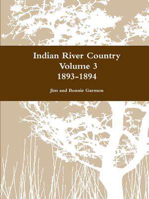 Indian River Country Volume 3 de Jim and Bonnie Garmon