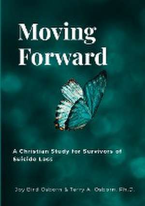 Moving Forward de Joy Bird Osborn