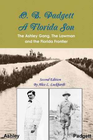 O. B. Padgett - A Florida Son de Alice L. Luckhardt