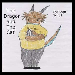 The Dragon and the Cat de Scotty Scholl