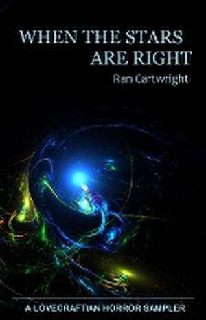 When the Stars Are Right de Ran Cartwright