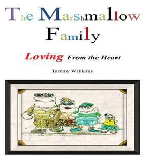 The Marshmallow Family de Tammy Williams