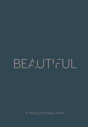 //Beautiful de Michael Dunn