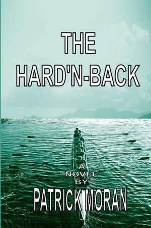 The Hard'n-Back de Patrick Moran