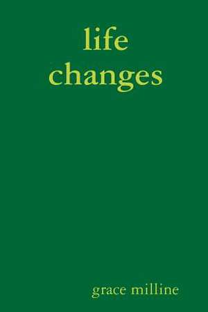 Life Changes de Grace Milline