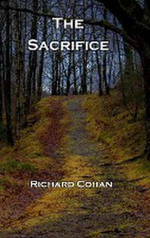 The Sacrifice de Richard Cohan