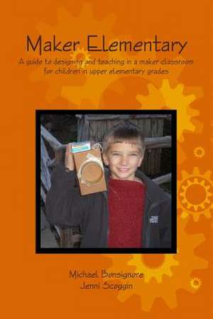 Maker Elementary de Michael Bonsignore