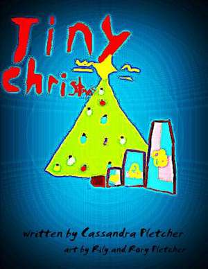 Tiny Christmas. de Cassandra Pletcher