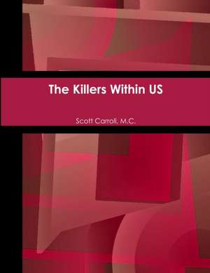 The Killers Within US de M. C. Scott Carroll