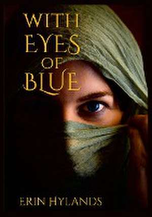 With Eyes of Blue de Erin Hylands