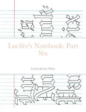 Lucifer's Notebook de Lucifer Jeremy White