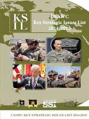 Usawc- Key Strategic Issues List 2014-2015 de Strategic Studies Institute