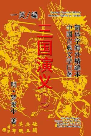 Romance of the Three Kingdoms (San Guo Yan-Yi), Vol. 1 of 2 de Yeshell