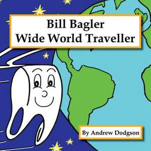 Bill Bagler de Andrew Dodgson