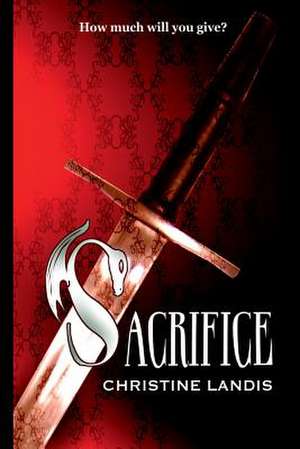 Sacrifice de Christine Landis