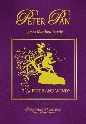 Peter Pan - Peter and Wendy de Grandma's Treasures