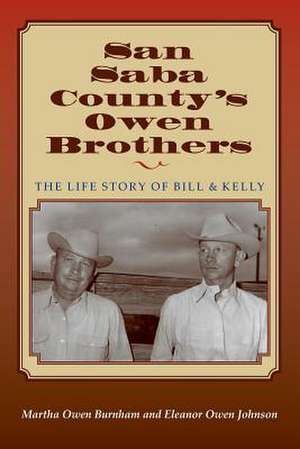 San Saba Countys Owen Brothers de Martha Burnham