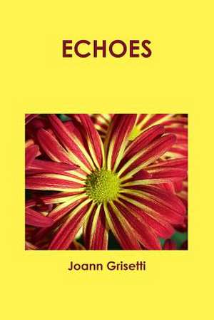 Echoes de Joann Grisetti