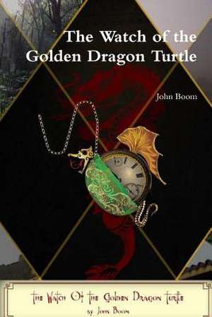 The Watch of the Golden Dragon Turtle de John Boom