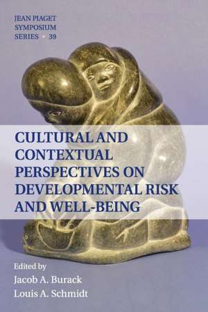 Cultural and Contextual Perspectives on Developmental Risk and Well-Being de Jacob A. Burack