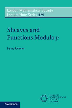 Sheaves and Functions Modulo p: Lectures on the Woods Hole Trace Formula de Lenny Taelman