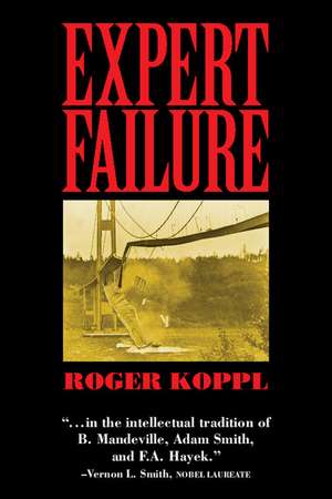 Expert Failure de Roger Koppl