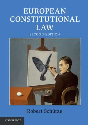 European Constitutional Law de Robert Schütze