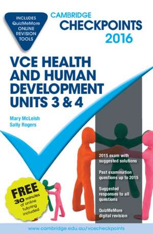 Cambridge Checkpoints VCE Health and Human Development Units 3 and 4 2016 and Quiz Me More de Mary McLeish