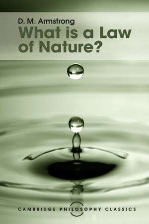 What is a Law of Nature? de D. M. Armstrong