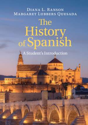 The History of Spanish: A Student's Introduction de Diana L. Ranson