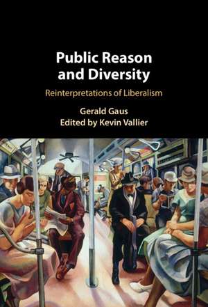 Public Reason and Diversity: Reinterpretations of Liberalism de Gerald Gaus