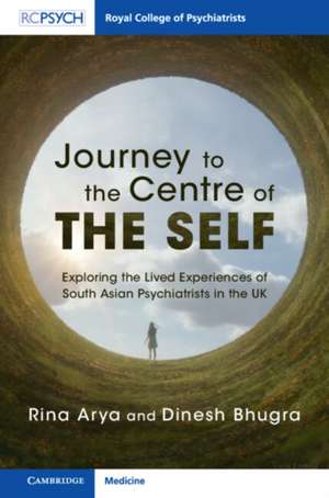 Journey to the Centre of the Self de Rina Arya