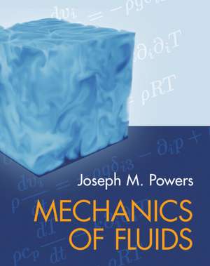 Mechanics of Fluids de Joseph M. Powers