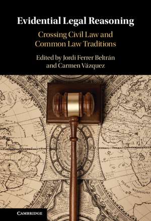 Evidential Legal Reasoning: Crossing Civil Law and Common Law Traditions de Jordi Ferrer Beltrán