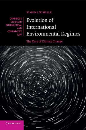 Evolution of International Environmental Regimes: The Case of Climate Change de Simone Schiele