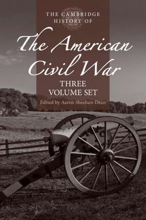 The Cambridge History of the American Civil War de Aaron Sheehan-Dean