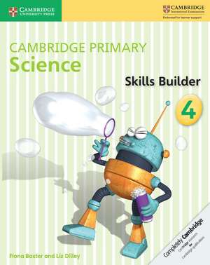 Cambridge Primary Science Skills Builder 4 de Fiona Baxter