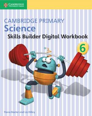 Cambridge Primary Science Skills Builder 6 de Fiona Baxter