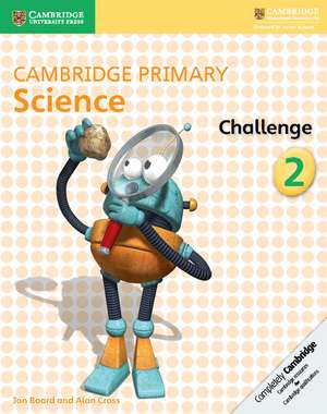 Cambridge Primary Science Challenge 2 de Jon Board