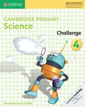 Cambridge Primary Science Challenge 4 de Fiona Baxter