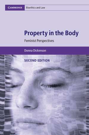 Property in the Body: Feminist Perspectives de Donna Dickenson