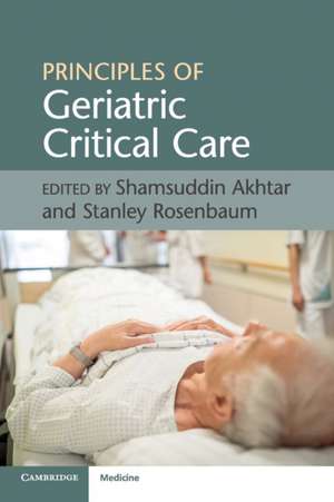 Principles of Geriatric Critical Care de Shamsuddin Akhtar