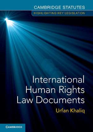 International Human Rights Law Documents de Urfan Khaliq