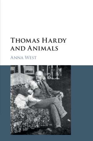 Thomas Hardy and Animals de Anna West