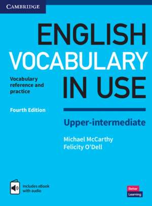 English Vocabulary in Use Upper-Intermediate Book with Answers and Enhanced eBook: Vocabulary Reference and Practice de Michael McCarthy